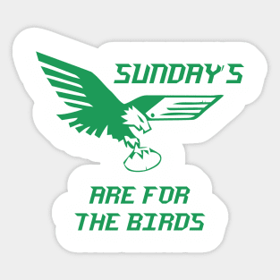 Sundays Are For The Birds Tee Shirt Sticker